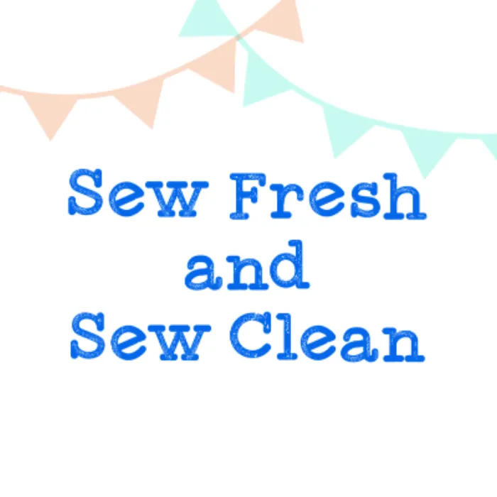 Sew Fresh and Sew Clean